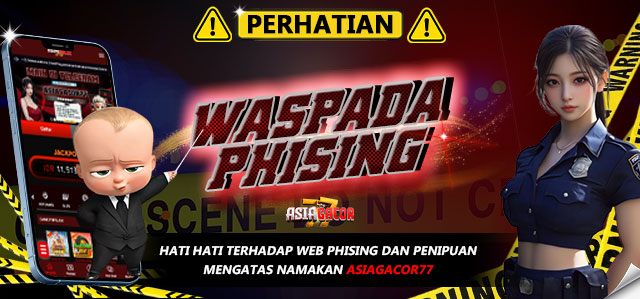 WARNING PHISING ASIAGACOR77